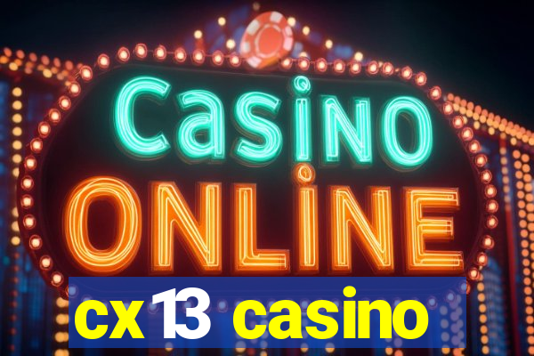 cx13 casino